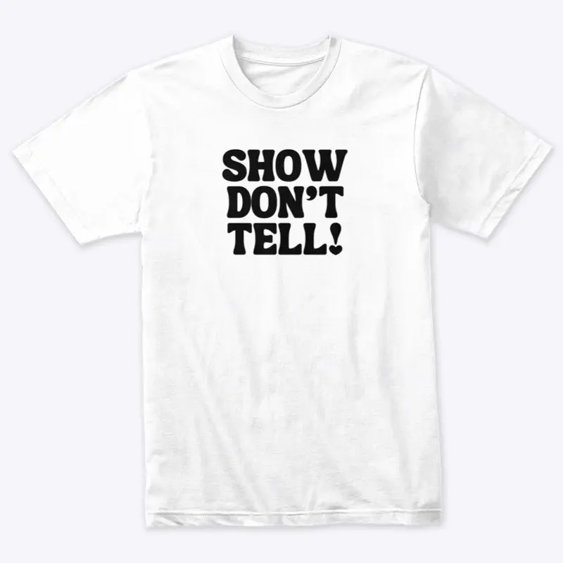 Show Don't Tell